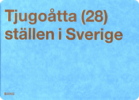 28 Ställen i Sverige